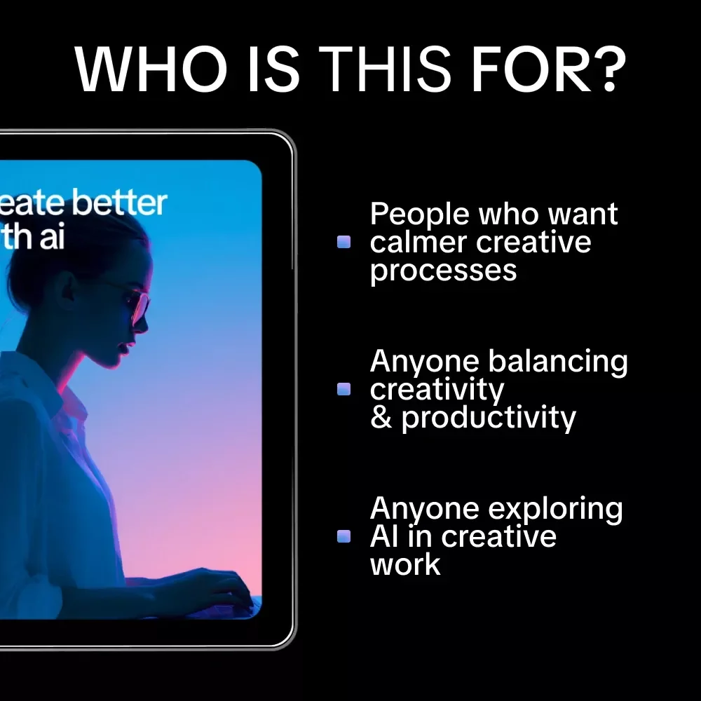 Create Better with AI – A Practical Guide to How AI Fits into Creative Workflows for Designers, Writers & Creators