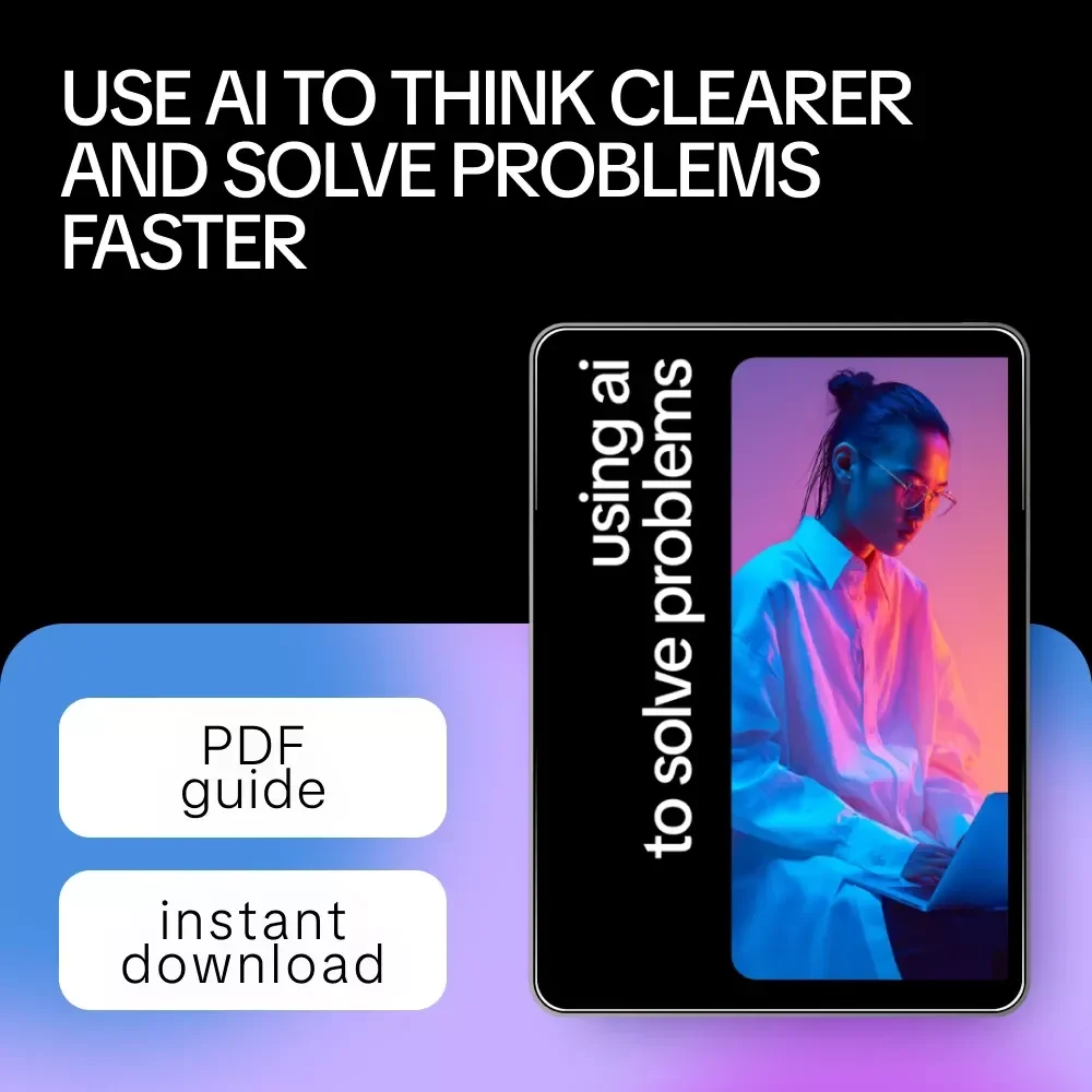 Using AI to Solve Problems – Practical Guide on how ai helps creative problem solving for Thinkers, Creators & Professionals