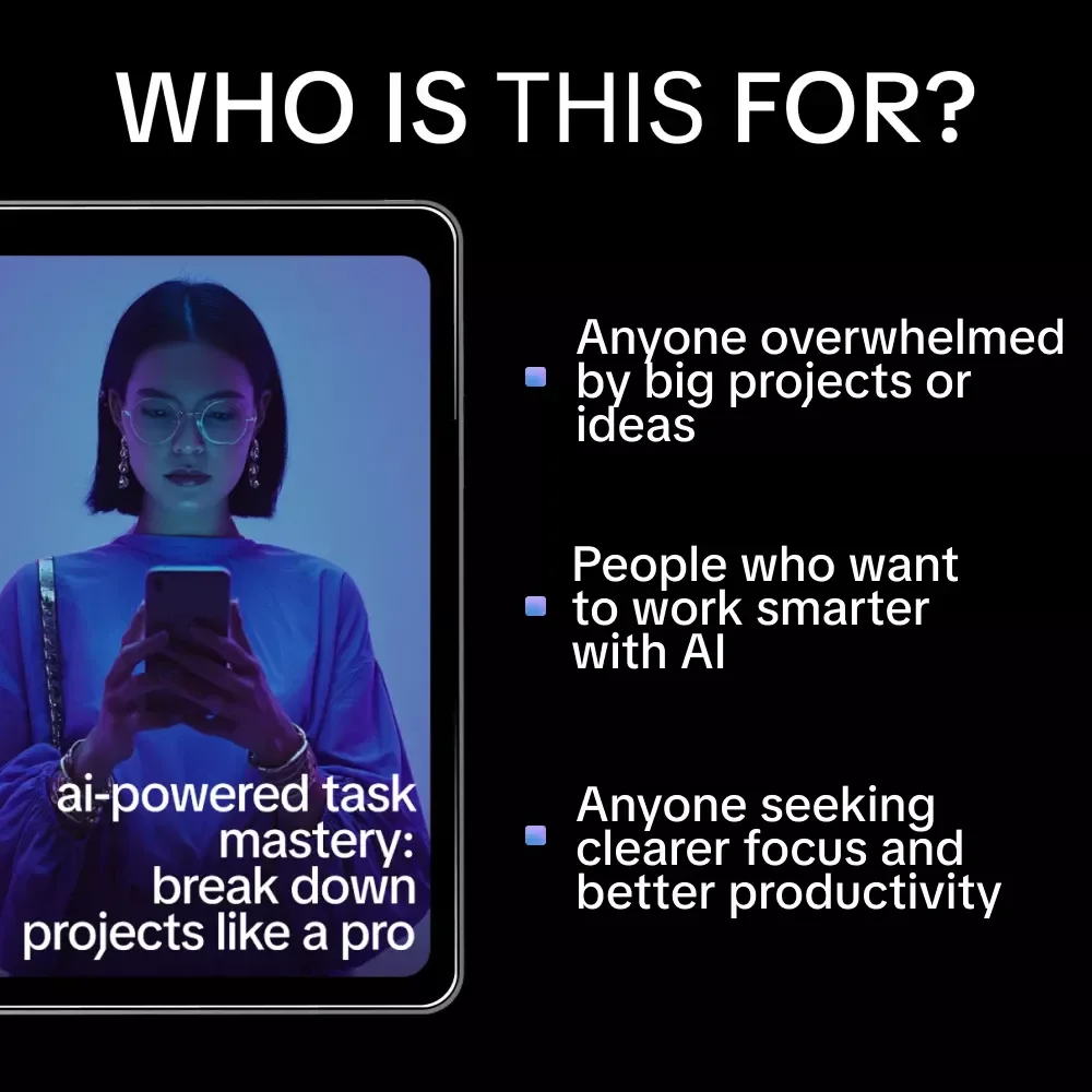 AI-Powered Task Mastery: Break Down Projects Like a Pro – AI Productivity Guide, Task Breakdown eBook, Smart Project Planning Digital Download