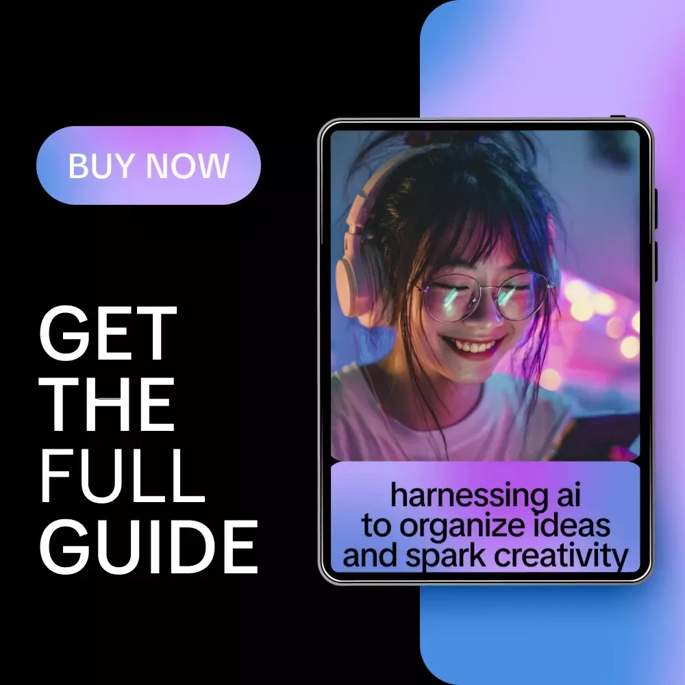 Harnessing AI to Organize Ideas and Spark Creativity – Practical Guide to ai for mind mapping and idea organization, Digital Download for Creatives, Entrepreneurs & Teams