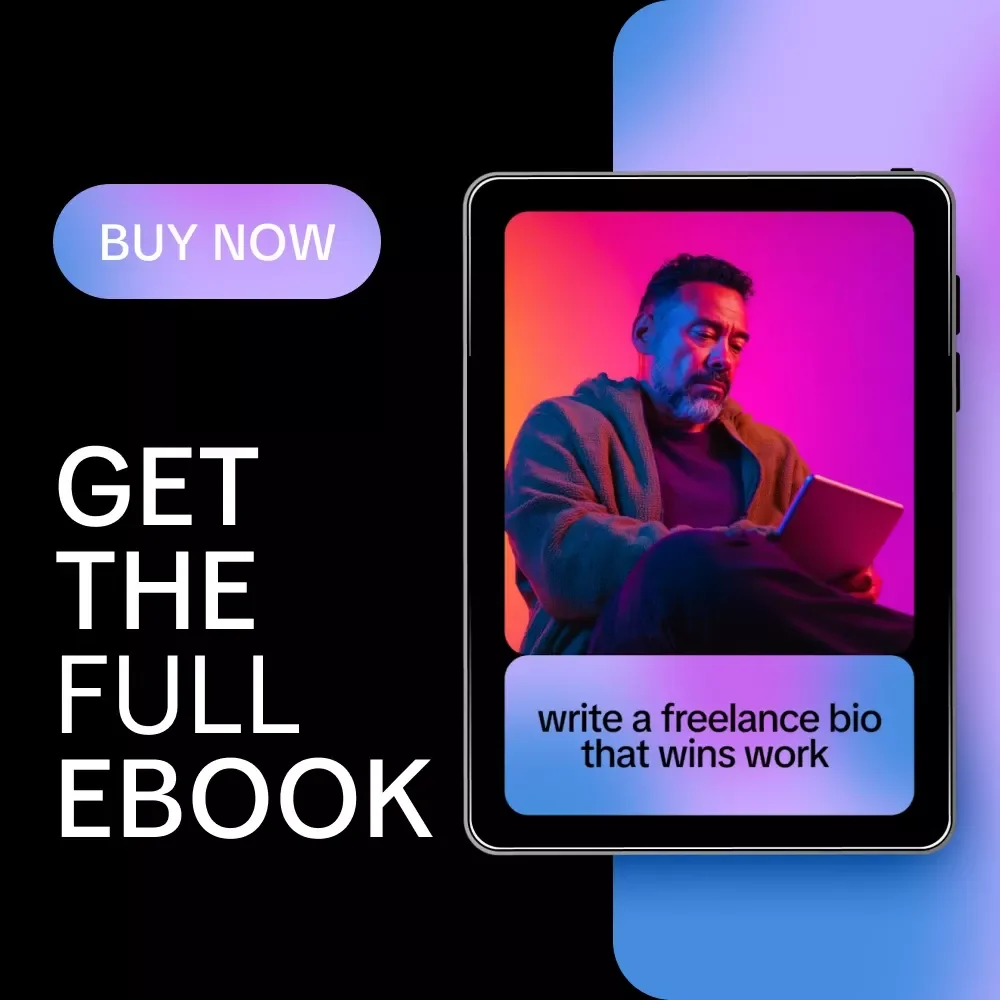 Write a Freelance Bio That Wins Work – AI-Powered Freelance Bio Guide, Client-Winning About Me Template, Upwork & LinkedIn Bio eBook