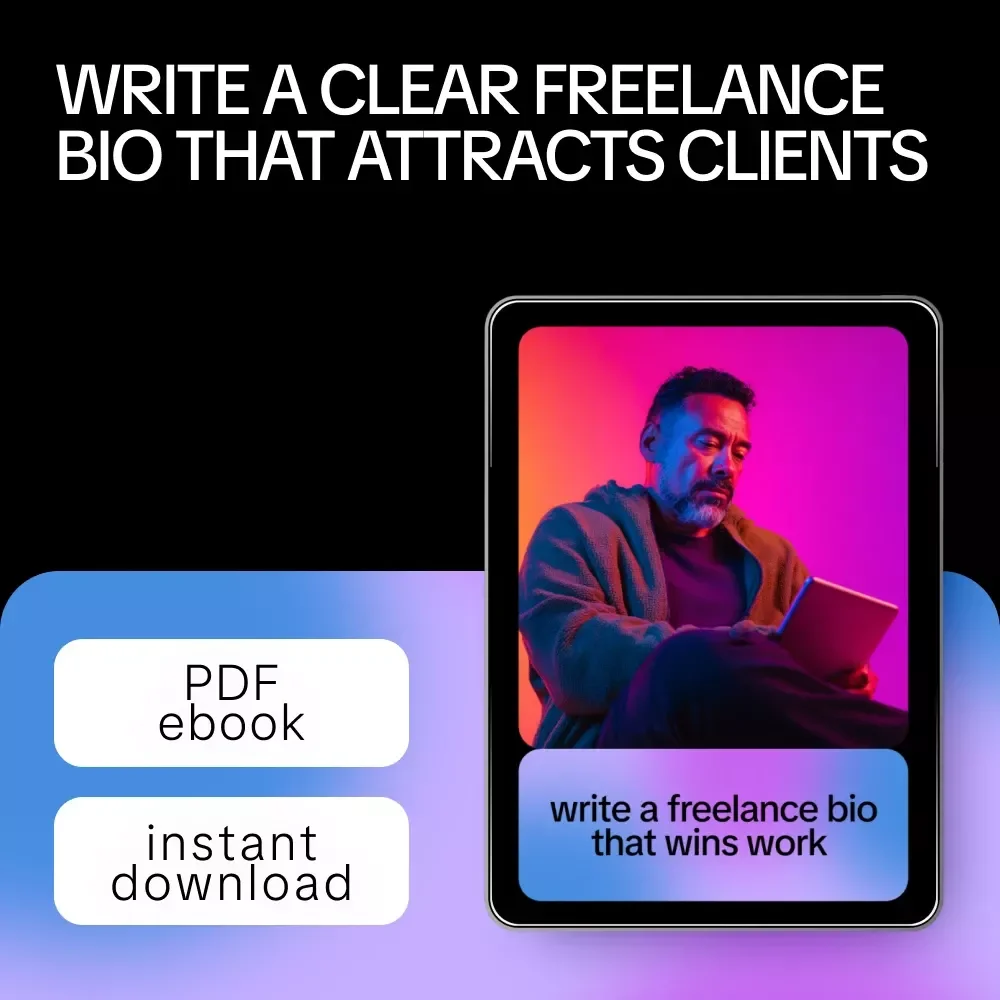 Write a Freelance Bio That Wins Work – AI-Powered Freelance Bio Guide, Client-Winning About Me Template, Upwork & LinkedIn Bio eBook