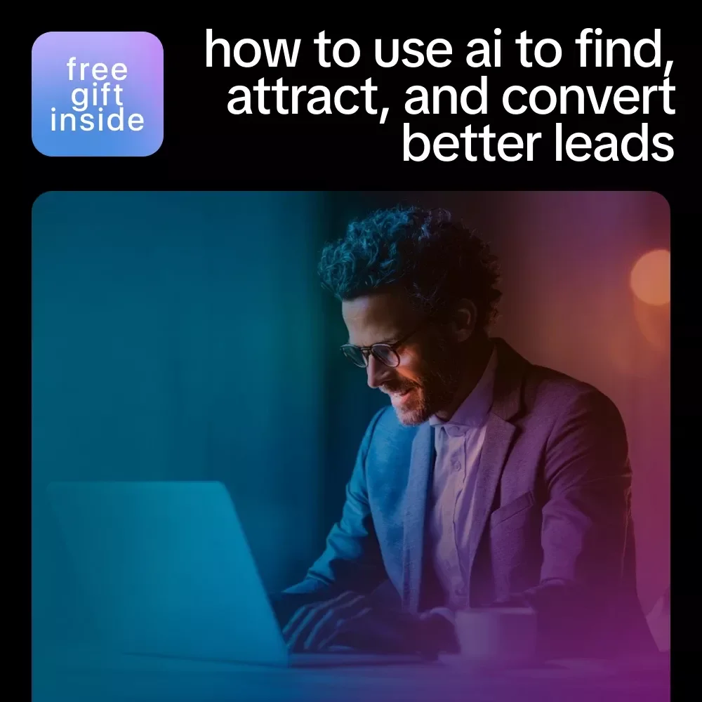 How to Use AI to Find, Attract, and Convert Better Leads – Ultimate Guide on How to Use AI for Lead Generation Freelance Success