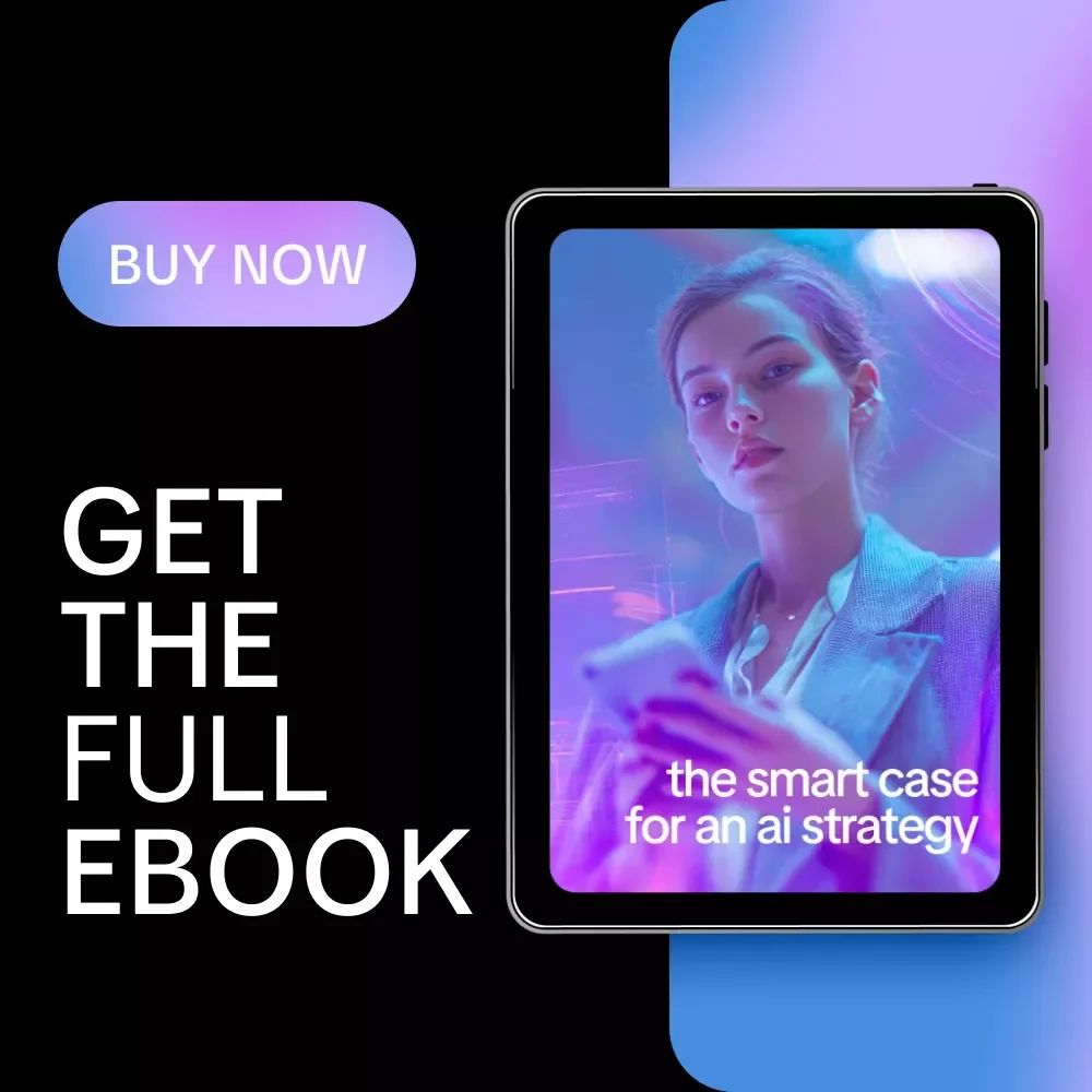 The Smart Case for an AI Strategy | Practical AI Strategy Guide for Business Leaders, Founders & Teams | Digital Download eBook