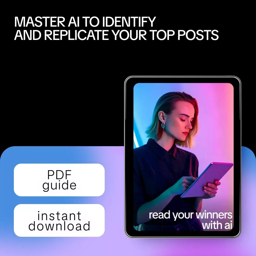 Read Your Winners With AI – Ultimate Guide on AI That Analyzes Your Top Performing Posts for Creators, Marketers, and Social Media Growth