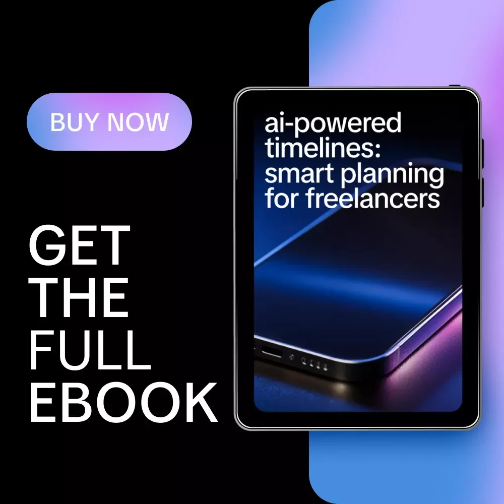 AI-Powered Timelines: Smart Planning for Freelancers – AI Project Planning Guide, Digital Download eBook for Freelancers, Creators & Consultants