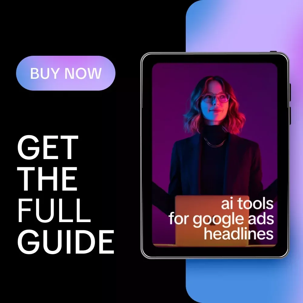 AI Tools for Google Ads Headlines – Ultimate Guide to AI for Google Ads Headline Variations