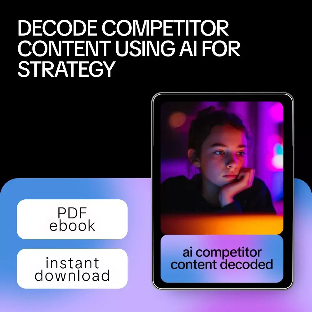 AI Competitor Content Decoded – AI Competitor Content Analysis Guide, Content Strategy eBook, Competitor Research Checklist, Digital Download for Marketers & Creators
