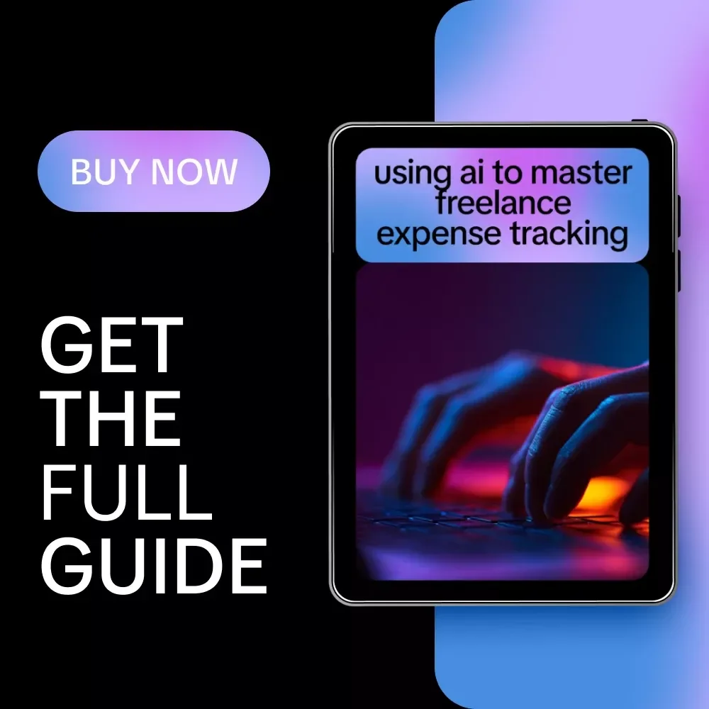 Using AI to Master Freelance Expense Tracking | Smart AI Guide for Freelancers & Solopreneurs | ai for freelance expense tracking
