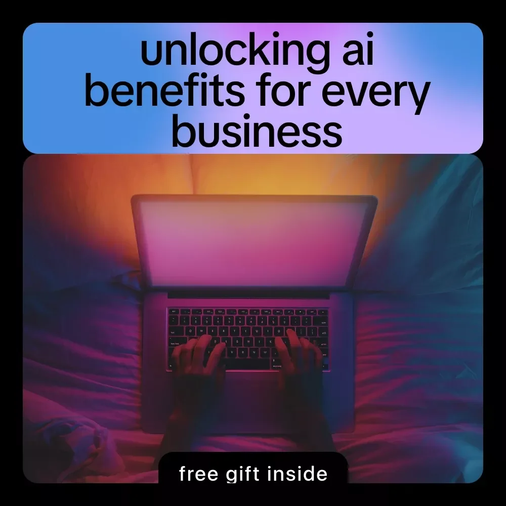Unlocking AI Benefits for Every Business – Practical eBook with Proven ways to describe ai benefits to clients