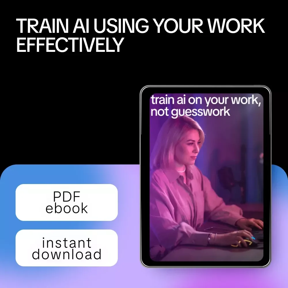 Train AI on Your Work, Not Guesswork – eBook Guide on How to Train an AI on Your Past Work Portfolio