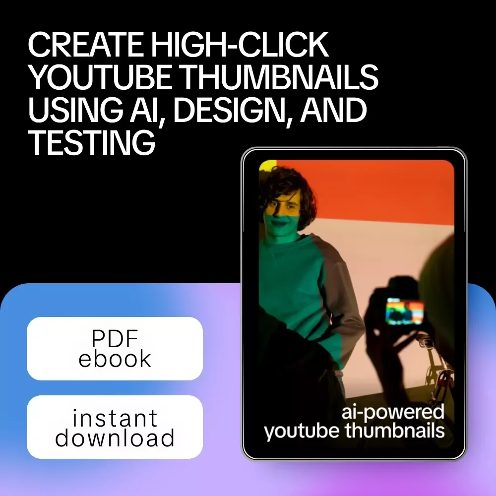 AI-Powered YouTube Thumbnails Ebook – Step-by-Step Guide on how to create youtube thumbnails with ai for Click-Worthy Channel Growth