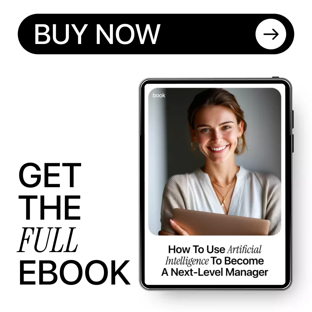 How to Use Artificial Intelligence to Become a Next-Level Manager | Practical AI Leadership eBook for Modern Managers | how to use ai to become a manager