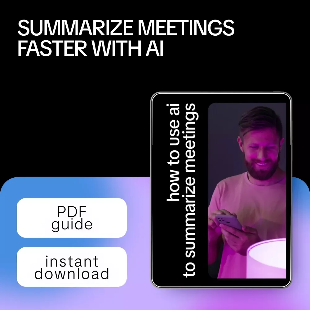 How to Use AI to Summarize Meetings | Smart AI Meeting Notes Guide for Busy Teams & Professionals | Digital Download