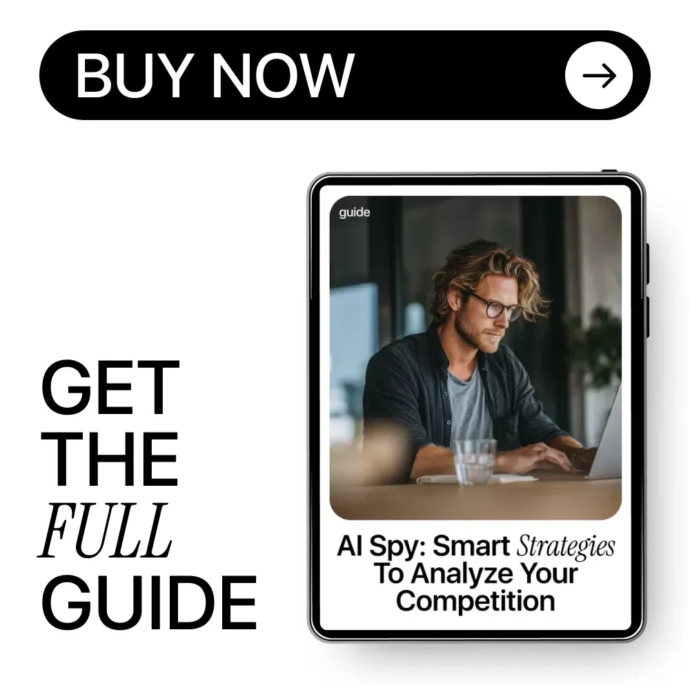 AI Spy: Smart Strategies to Analyze Your Competition – AI Competitor Analysis Guide, Competitive Intelligence eBook, Market Research & Business Strategy Digital Download