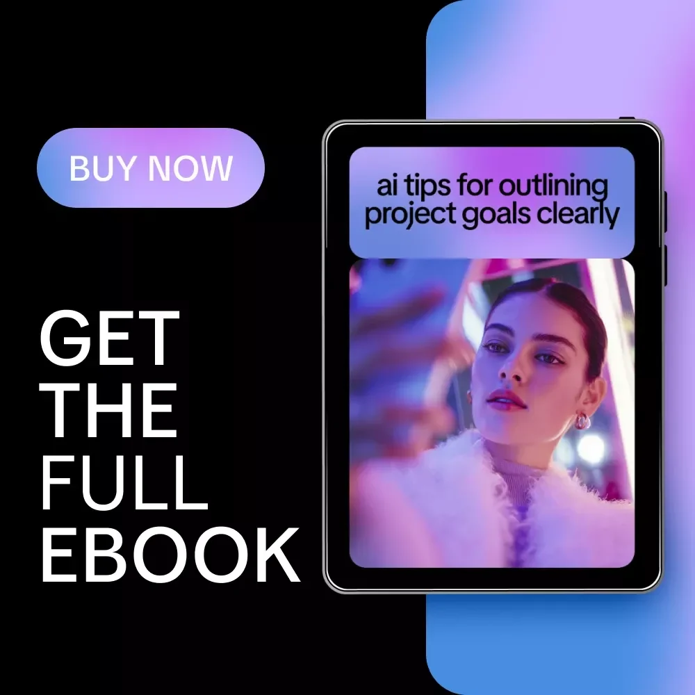 AI Tips for Outlining Project Goals Clearly – Practical eBook Guide for Smarter Planning, Clear Objectives & AI-Driven Goal Setting