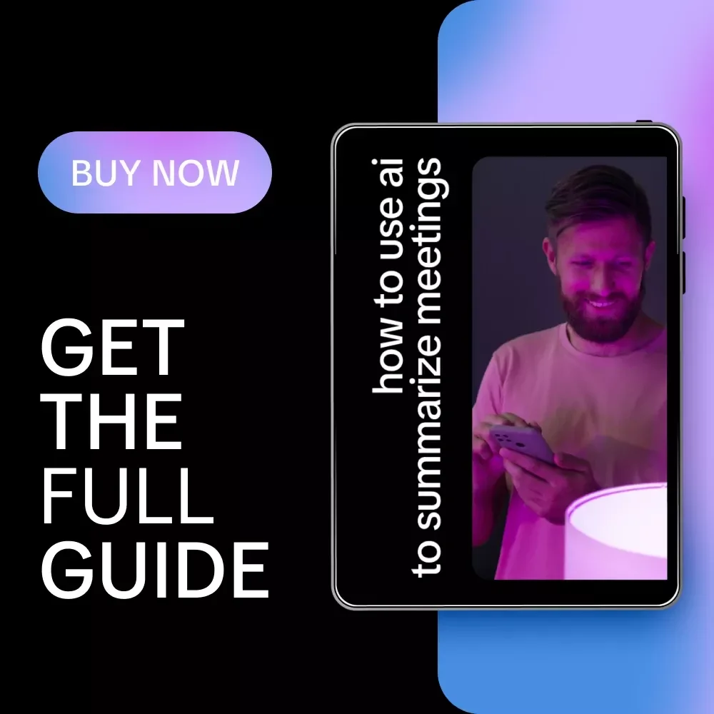 How to Use AI to Summarize Meetings | Smart AI Meeting Notes Guide for Busy Teams & Professionals | Digital Download