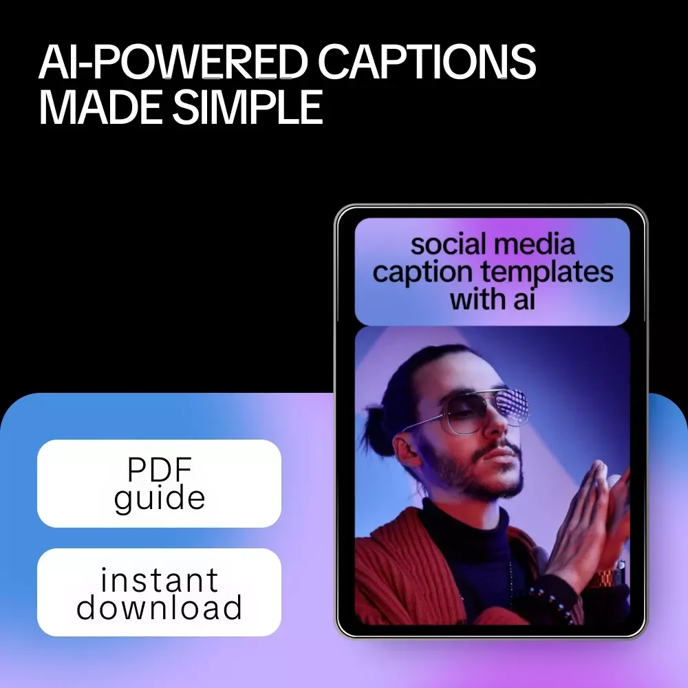 Social Media Caption Templates with AI – Smart Guide for Effortless Content Creation, social media caption templates with ai for Creators & Brands