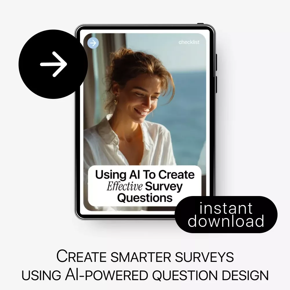 Using AI to Create Effective Survey Questions | AI Survey Design Checklist, Market Research Guide, Customer Feedback eBook, Digital Download