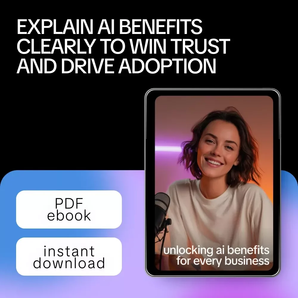 Unlocking AI Benefits for Every Business – Practical eBook with Proven ways to describe ai benefits to clients