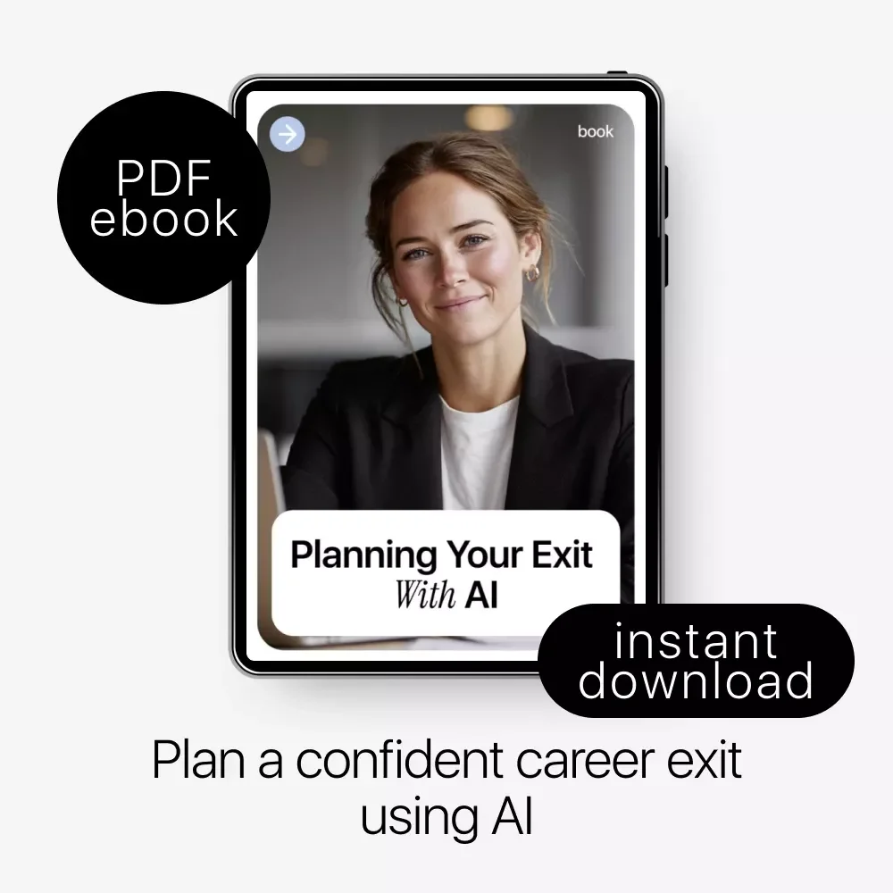 Planning Your Exit With AI – Smart Career Transition Ebook | AI for Creating a Transition Plan When Leaving a Job, Confident Job Exit Strategy, Future-Focused Career Planning Guide