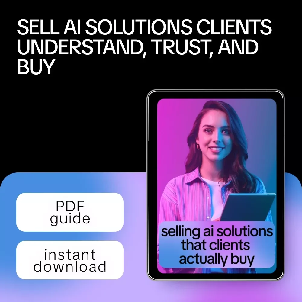 Selling AI Solutions That Clients Actually Buy – Practical Guide on how to sell ai solutions to clients, Clear Offers, Pricing Logic & Proven Prompts