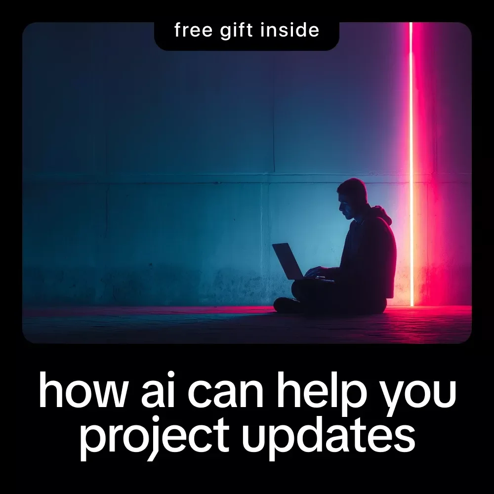 How AI Can Help You Project Updates – Step-by-Step Guide, eBook, Checklist for Efficient Project Management, Client Communication & Team Reporting