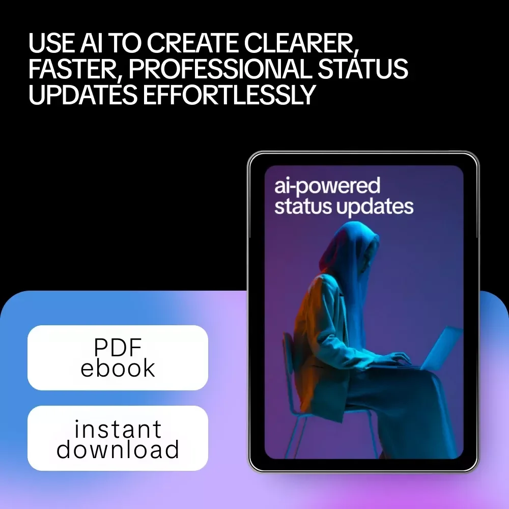 AI-Powered Status Updates | Ebook Guide on how to use ai to write status updates for Work, Teams & Clients