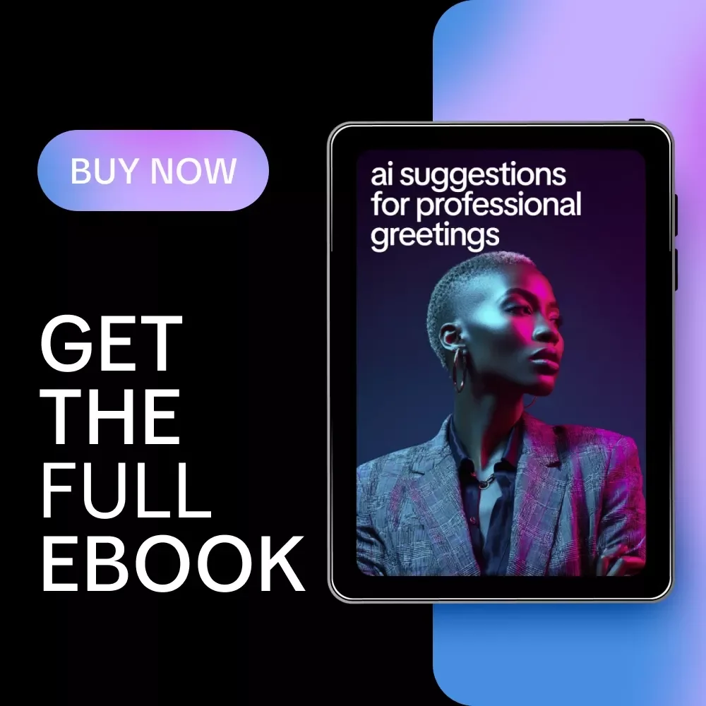 AI Suggestions for Professional Greetings | Ebook Guide on how to use ai to frame project value points for Emails, Clients & Teams