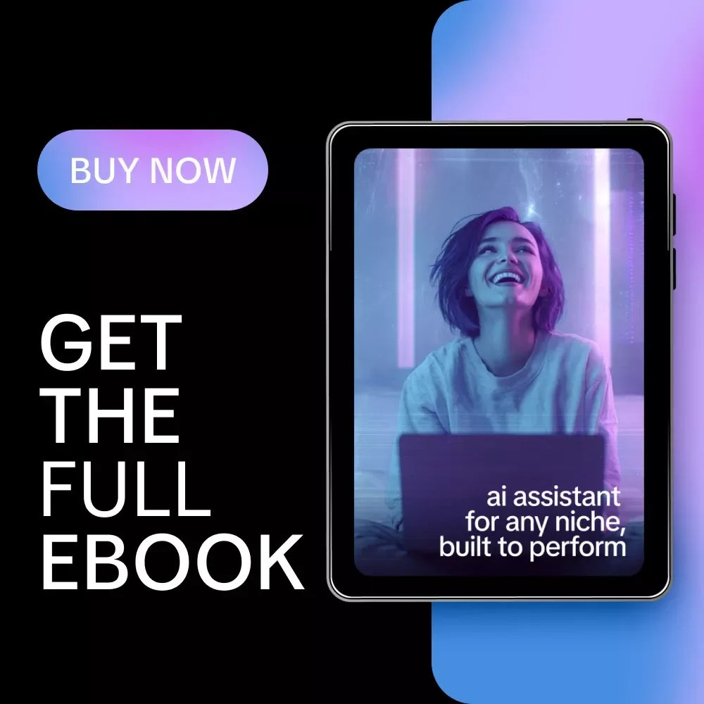 AI Assistant for Any Niche, Built to Perform – Practical eBook Guide to Creating an ai assistant for your specific niche That Actually Works