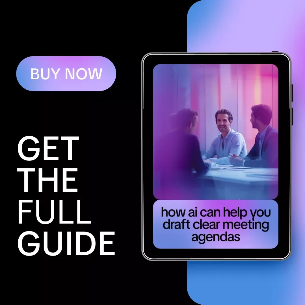 How AI Can Help You Draft Clear Meeting Agendas | AI Help for Drafting Meeting Agendas Guide for Productive, Efficient Team Meetings
