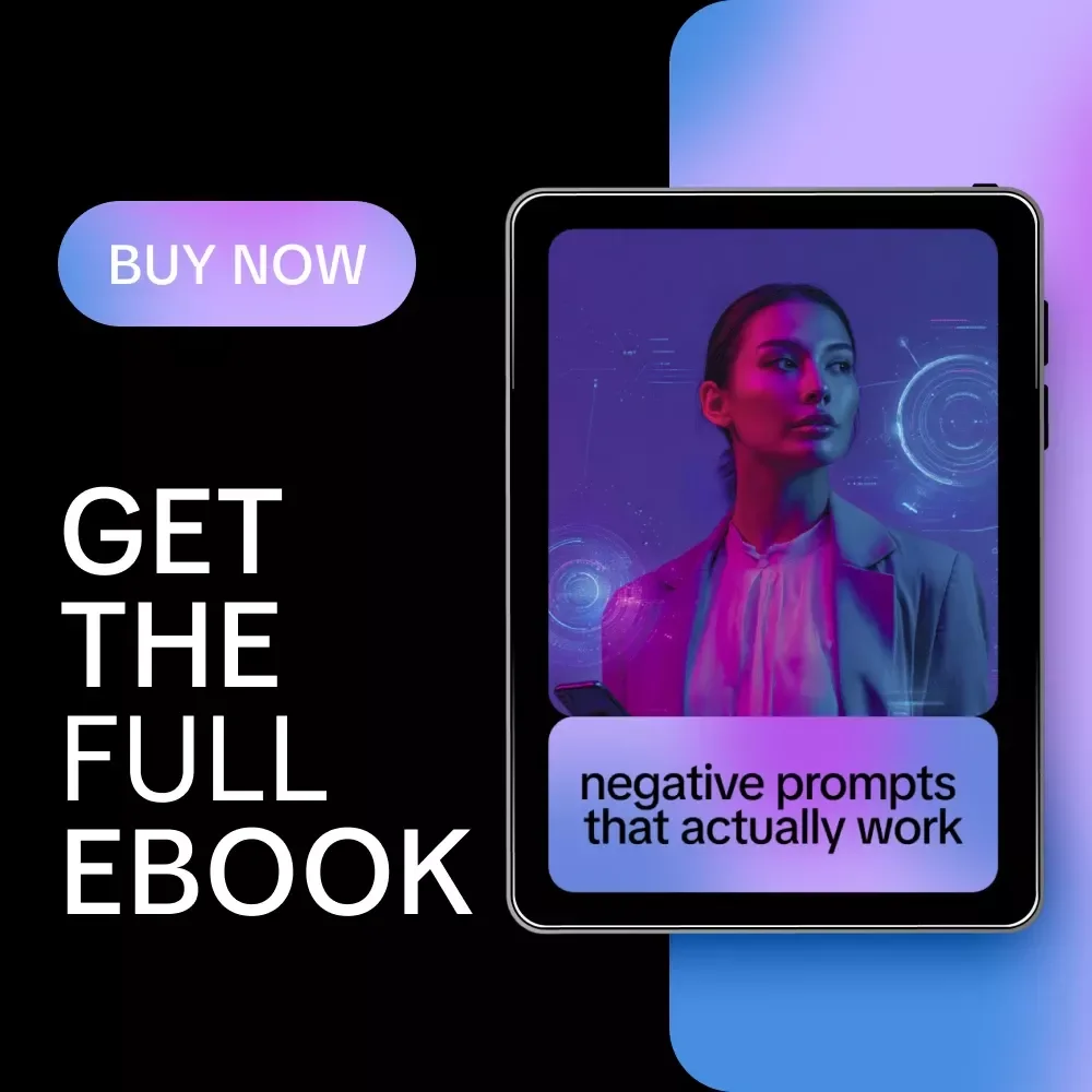Negative Prompts That Actually Work – Practical eBook Guide to negative prompts in ai image generation for Clean, Consistent & Professional Visual Results