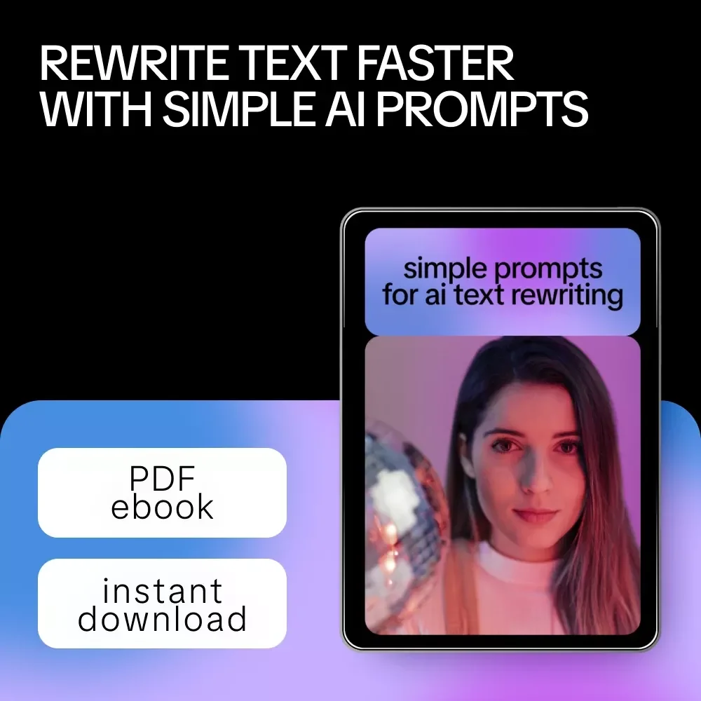 Simple Prompts for AI Text Rewriting | Easy Guide with Simple Prompts for Rewriting Text | Beginner-Friendly AI Writing eBook