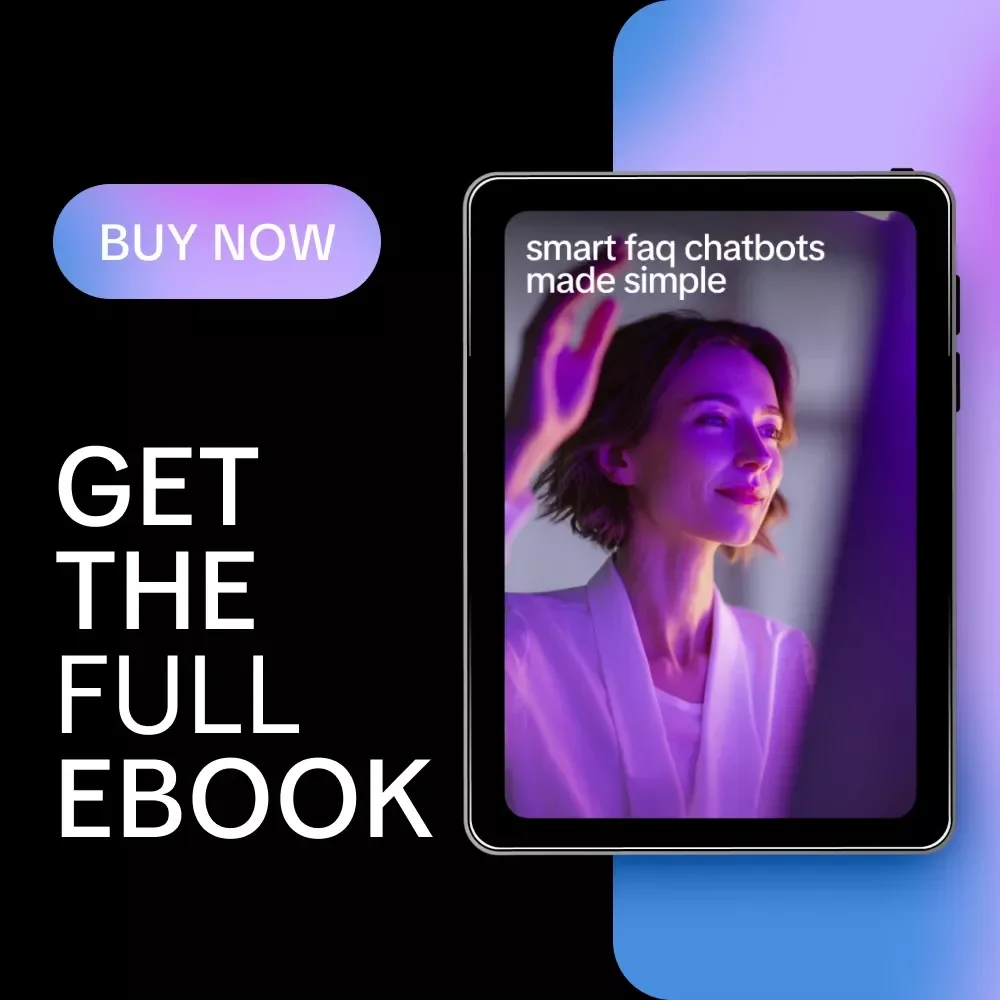 Smart FAQ Chatbots Made Simple – Etsy-Style eBook Guide to Building an ai chatbot trained on your faqs for Ecommerce, SaaS & Online Businesses