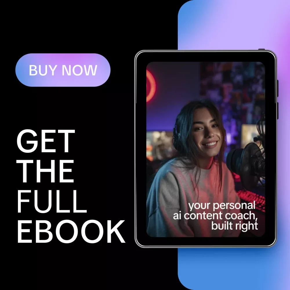 Your Personal AI Content Coach, Built Right – Step-by-Step eBook to Create a Personal AI Content Coach for Creators, Solopreneurs & Marketers