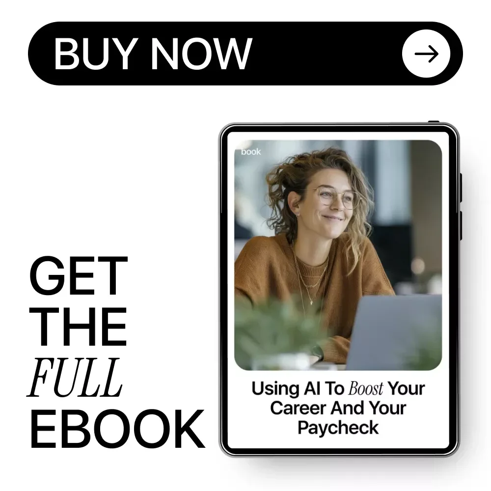 Using AI to Boost Your Career and Your Paycheck – Smart eBook Guide on how to use ai to get a raise, Salary Growth, Career Advancement & Future-Proof Skills