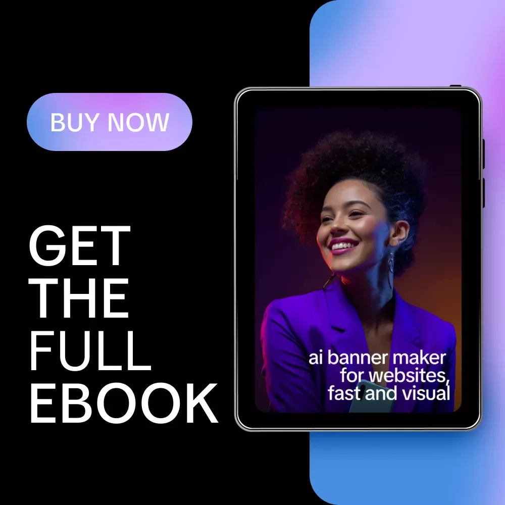 AI Banner Maker for Websites, Fast and Visual | Ebook Guide for Using an ai banner maker for websites, Website Banner Design, Visual AI Marketing