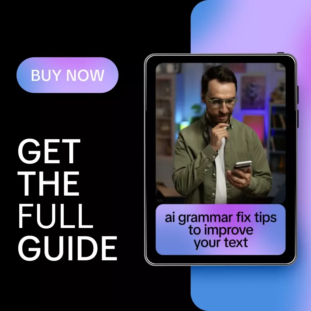 AI Grammar Fix Tips to Improve Your Text – Easy Writing Guide for Clear, Confident, Error-Free Content | Best AI Grammar Fix Tips for Writers & Creators