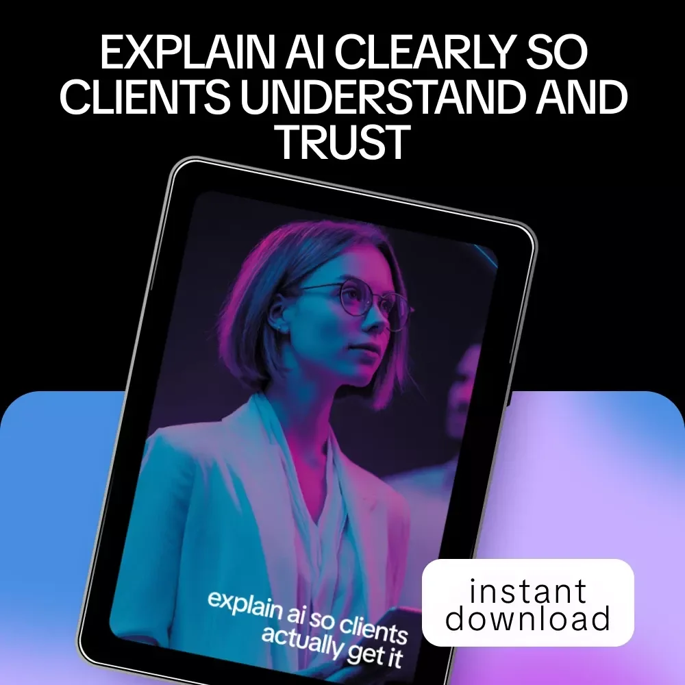 Explain AI So Clients Actually Get It – Client-Friendly AI Checklist for Consultants & Freelancers | How to Explain AI Benefits to Clients Simply