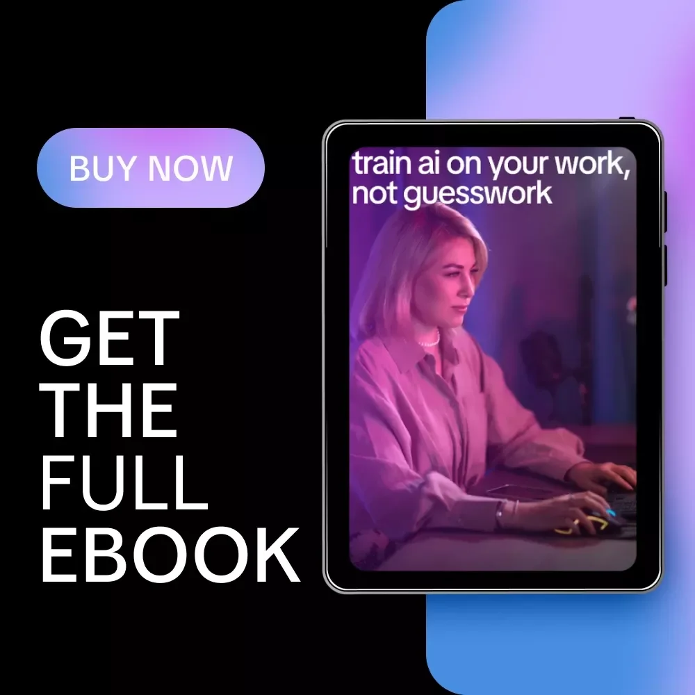 Train AI on Your Work, Not Guesswork – eBook Guide on How to Train an AI on Your Past Work Portfolio