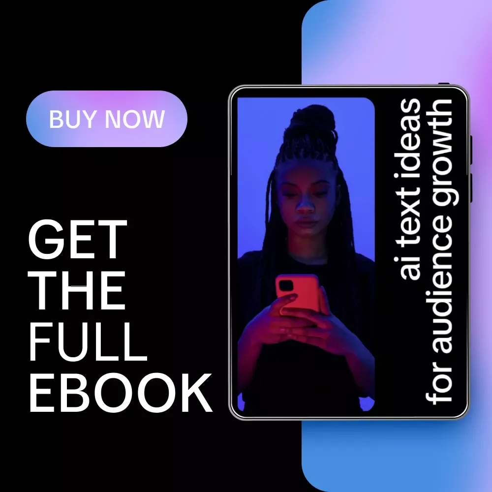 AI Text Ideas for Audience Growth | Actionable Ebook for Creators, Coaches & Brands Using AI Text Ideas for Audience Growth
