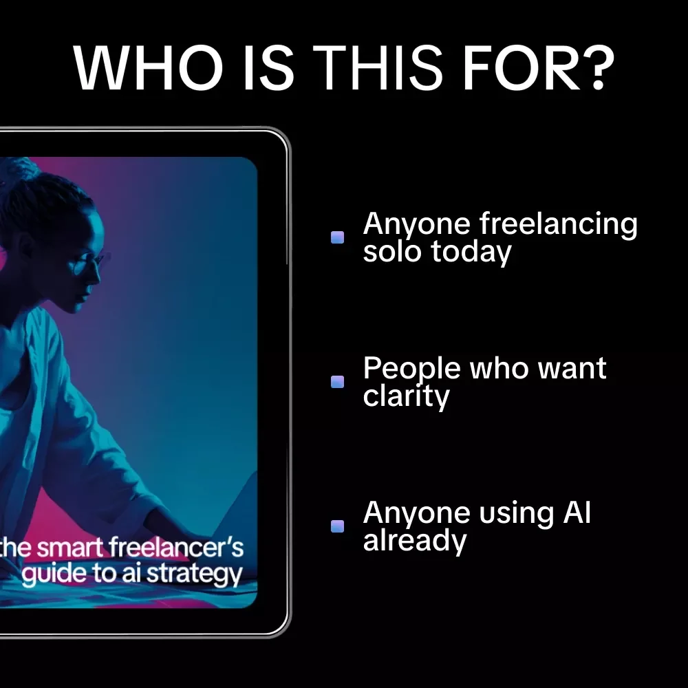 The Smart Freelancer’s Guide to AI Strategy | Practical AI Strategy Basics for Freelancers | Simple Systems to Increase Income, Focus, and Client Results (eBook)