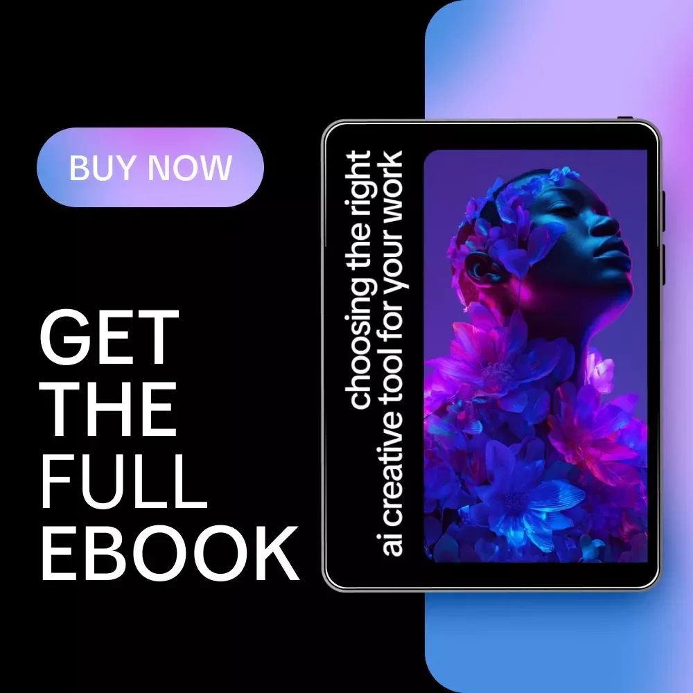 Choosing the Right AI Creative Tool for Your Work – Ultimate eBook Guide for Comparison of AI Creative Tools, Creative Stacks, and Practical Testing