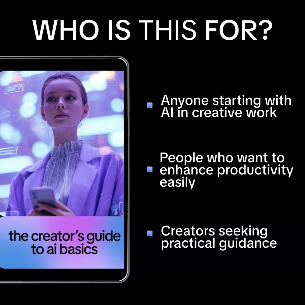 The Creator’s Guide to AI Basics: Digital Download eBook, AI for Creators, Creative Workflow Checklist, Beginner-Friendly AI Guide