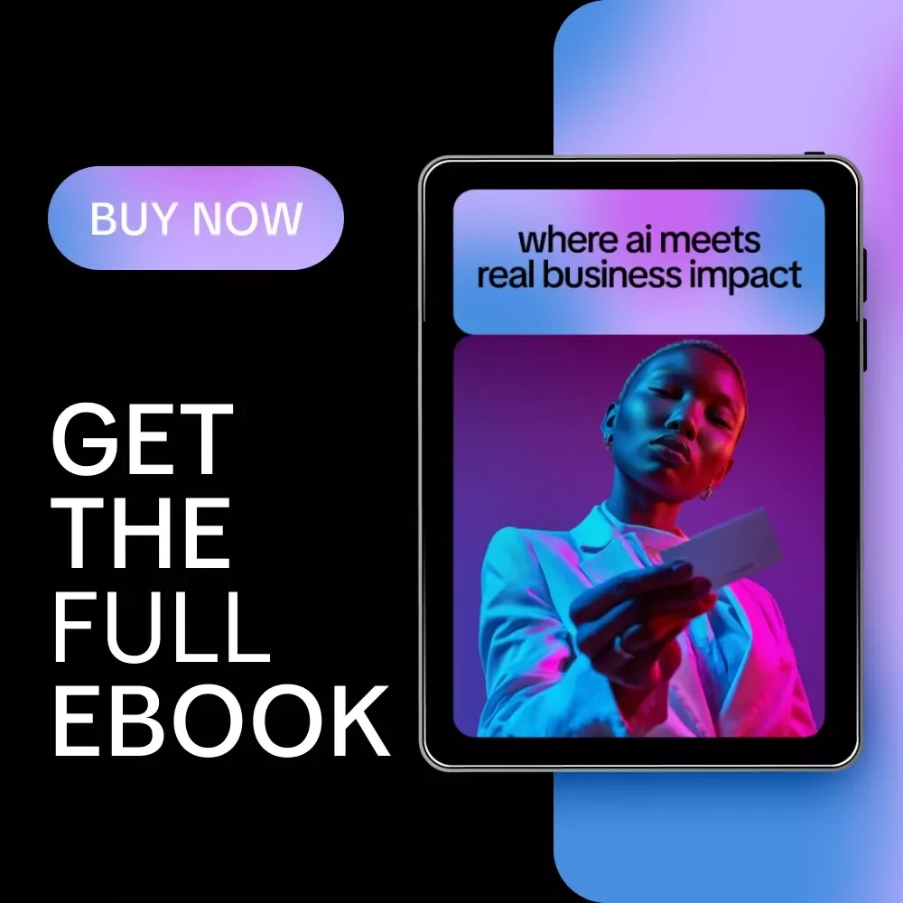 Where AI Meets Real Business Impact | Practical Ebook on how ai improves business results for Leaders, Marketers & Operators