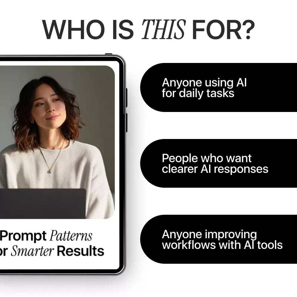 Prompt Patterns for Smarter Results | Practical Ebook Guide to Prompt Patterns for Better AI Results, Clear Instructions & Reliable Outputs