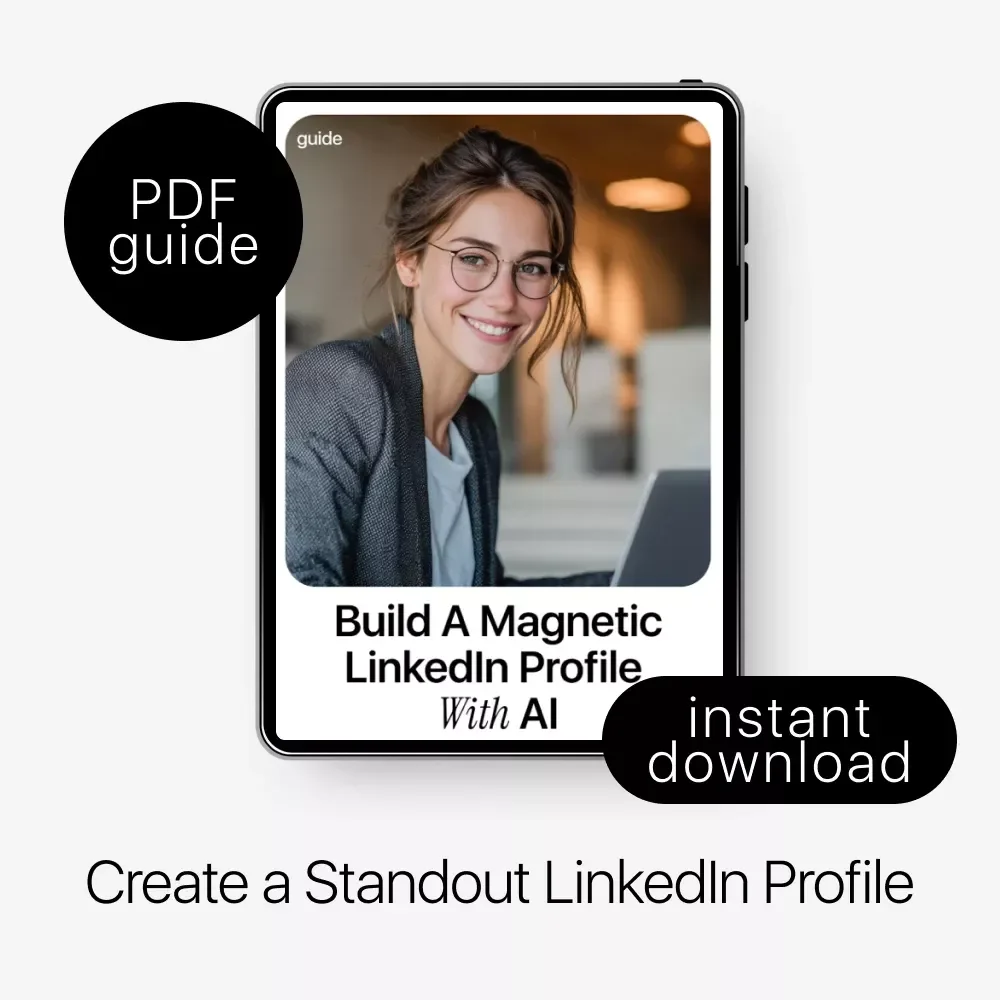 Build a Magnetic LinkedIn Profile With AI – Professional LinkedIn Guide for Job Seekers, Coaches, Creators & Entrepreneurs | how to use ai to write a linkedin profile | Editable Digital Download