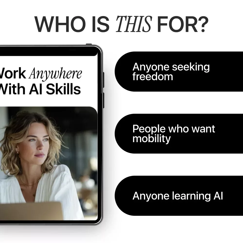 Work Anywhere With AI Skills: The Ultimate Guide on How to Use AI to Work in a Different Country – Location-Independent Income & AI Prompts