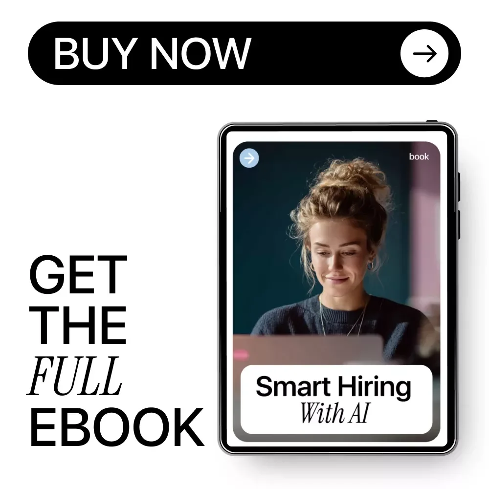 Smart Hiring With AI: Digital Download Guide, eBook & Checklist for AI-Powered Recruiting, Job Descriptions, Candidate Screening, and Interviewing Smarter