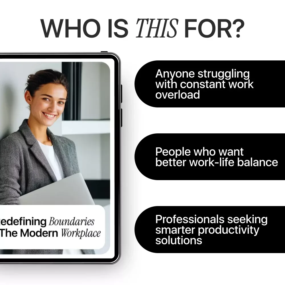 Redefining Boundaries in the Modern Workplace: A Practical eBook on How to Use AI to Set Boundaries at Work and Reclaim Your Time
